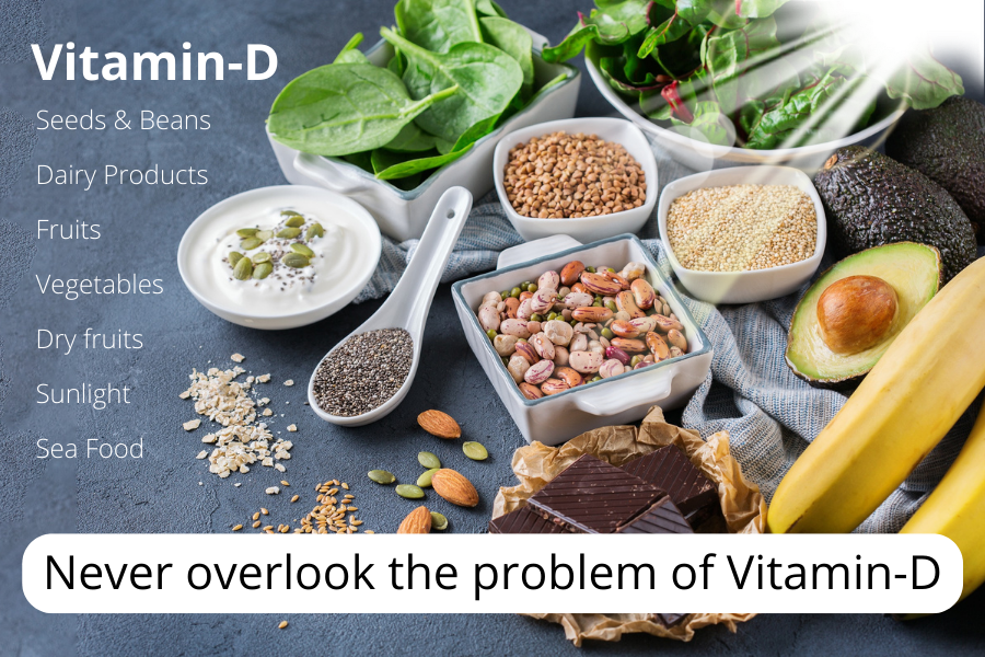 Never Overlook the problem of Vitamin-D