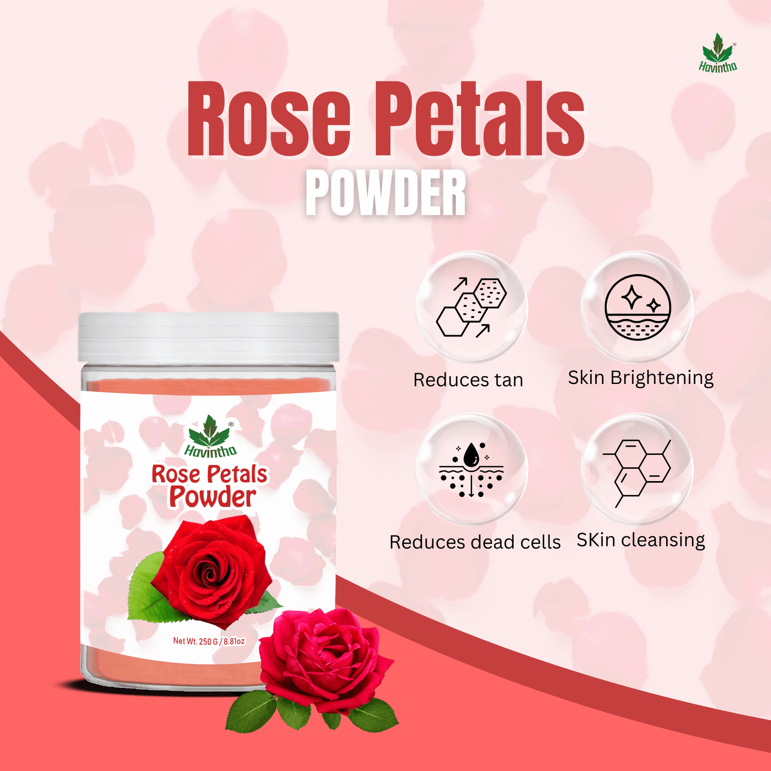 Havintha Natural Rose Petals Powder | For Skin Brightening | 250 Grams (JAR)